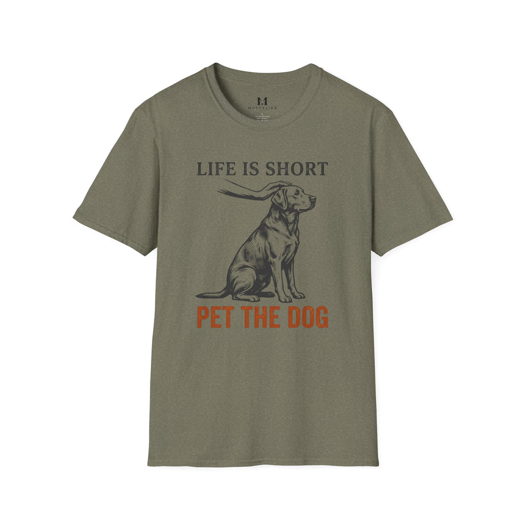 Life is Short Pet the Dog T-Shirt