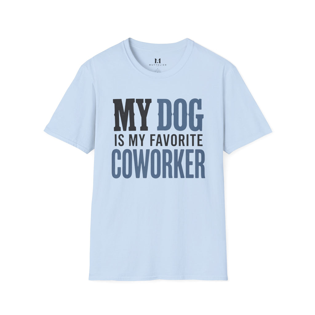 My Dog is My Favorite Coworker T-Shirt