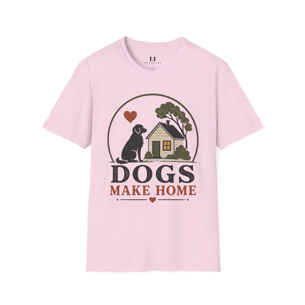 Dogs Make Home T-Shirt