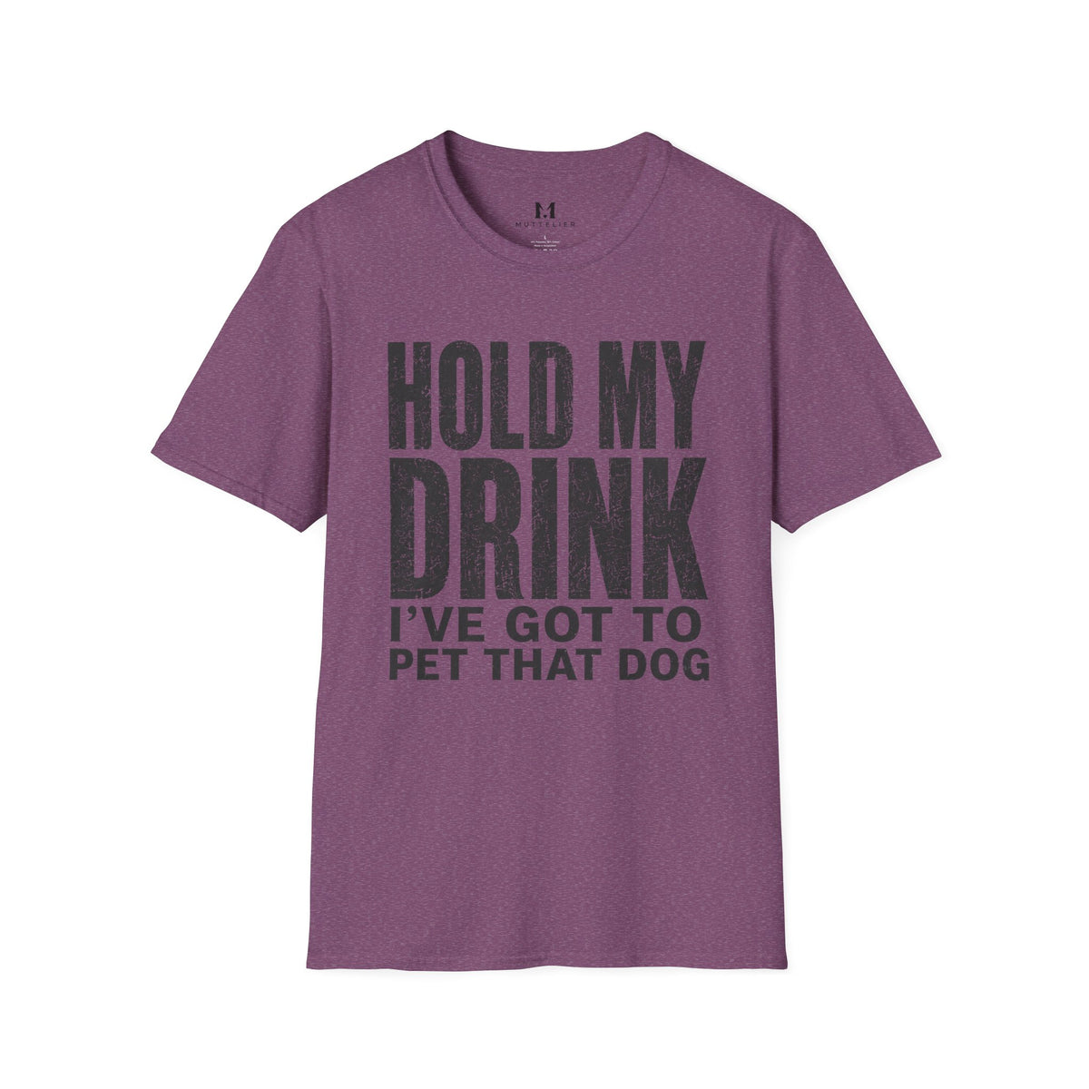 Hold my Drink I've got to Pet that DogT-Shirt