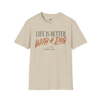 Liffe is Better With a Dog T-Shirt