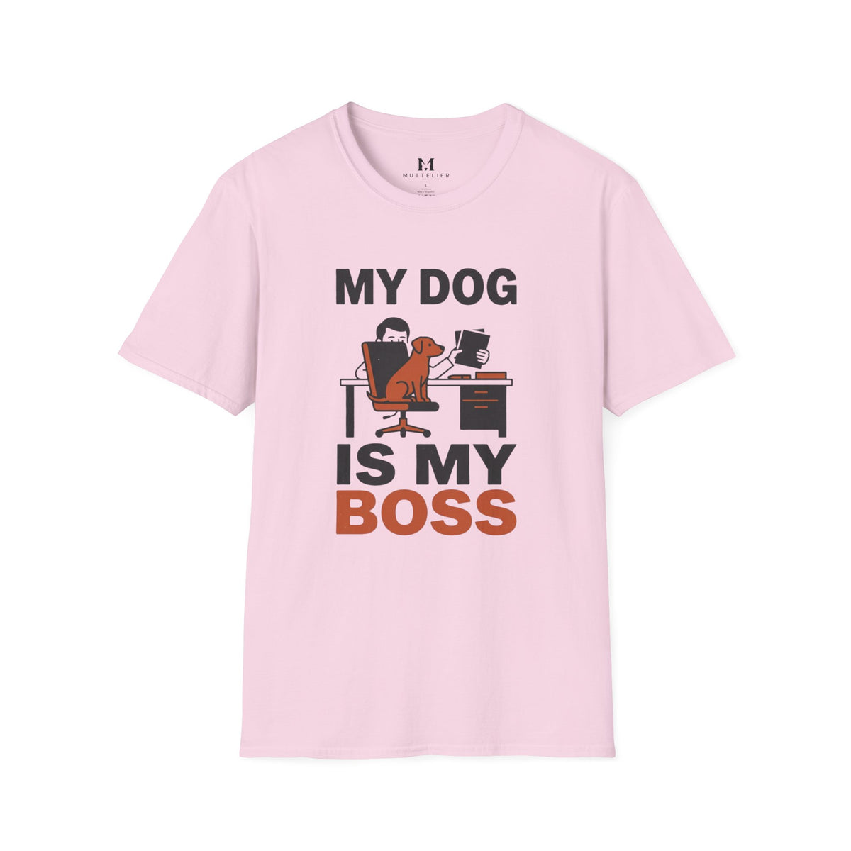 My Dog is My Boss T-Shirt