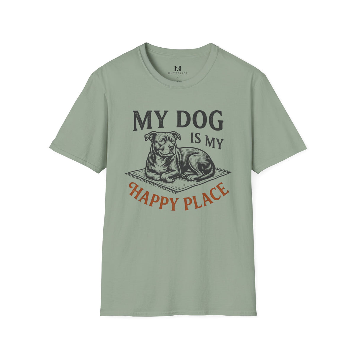 My Dog is My Happy Place T-Shirt