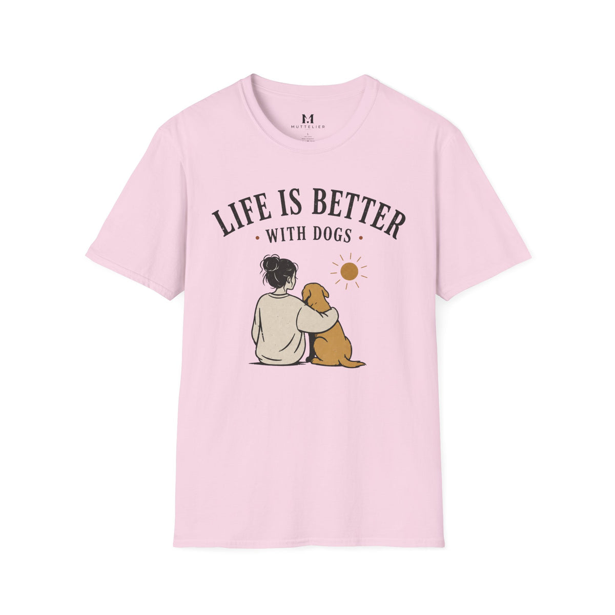 Life Is Better With Dogs T-Shirt