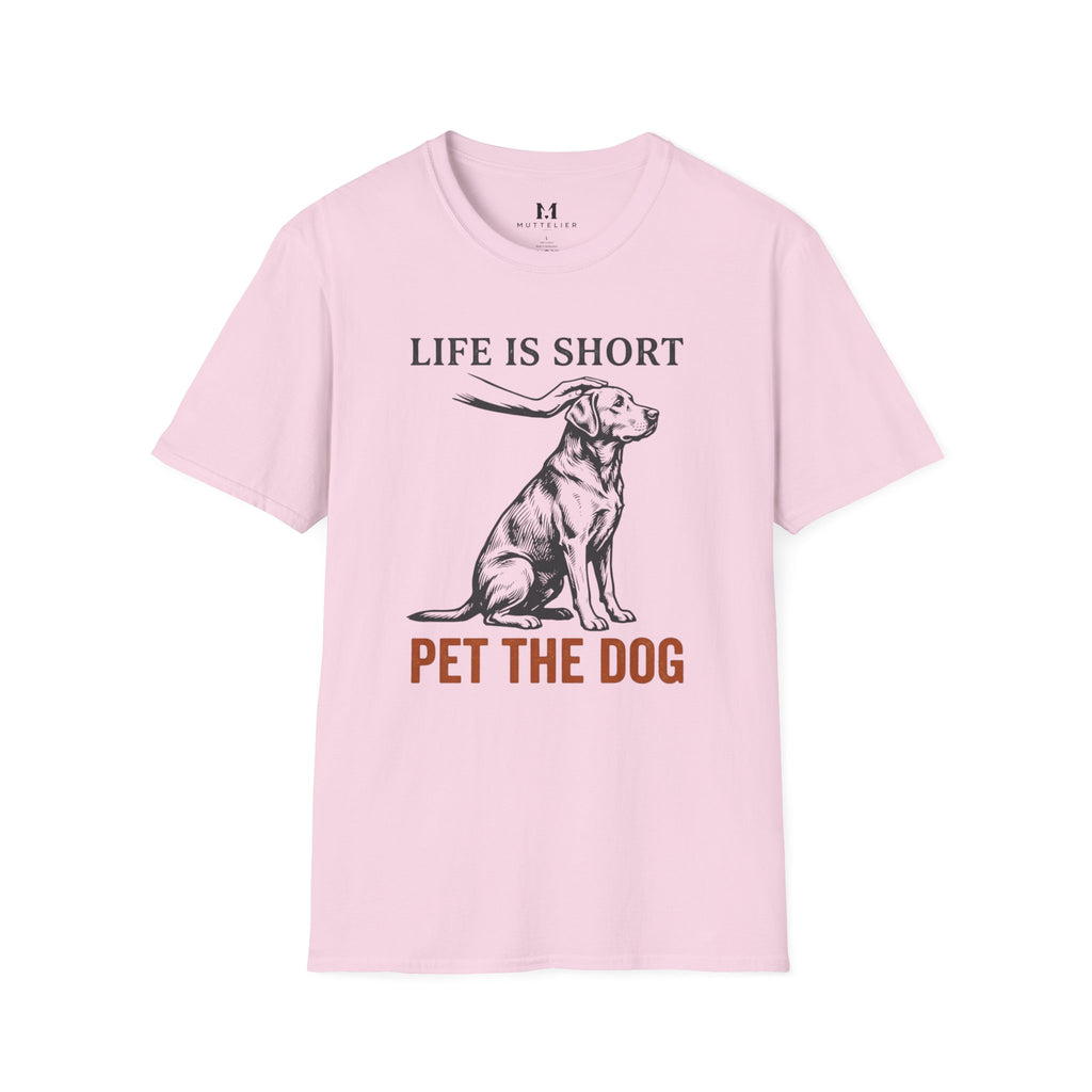 Life is Short Pet the Dog T-Shirt