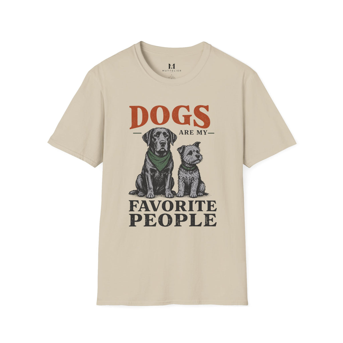Dog's are my Favorite People T-Shirt