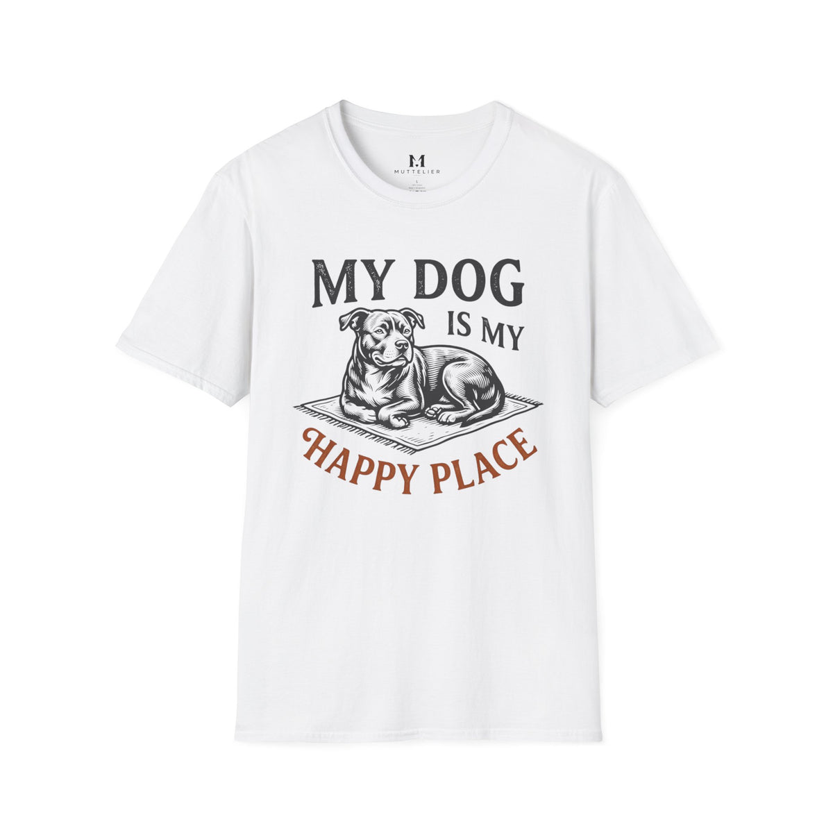 My Dog is My Happy Place T-Shirt