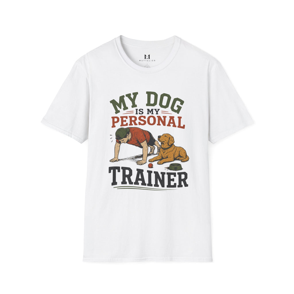 My Dog is My Personal Trainer T-Shirt