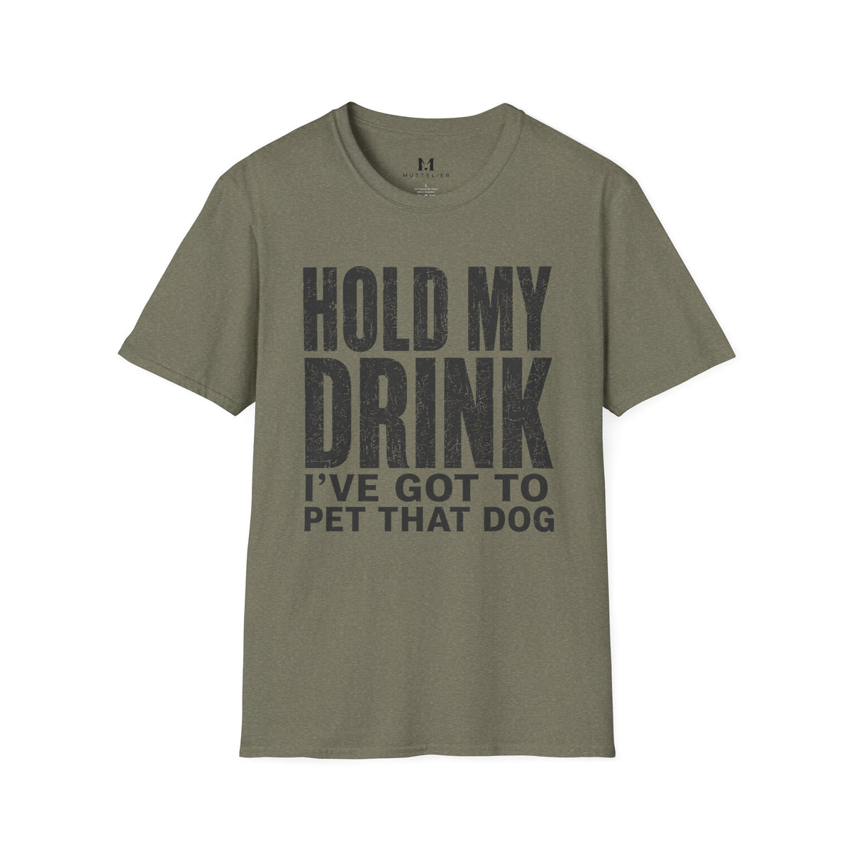 Hold my Drink I've got to Pet that DogT-Shirt