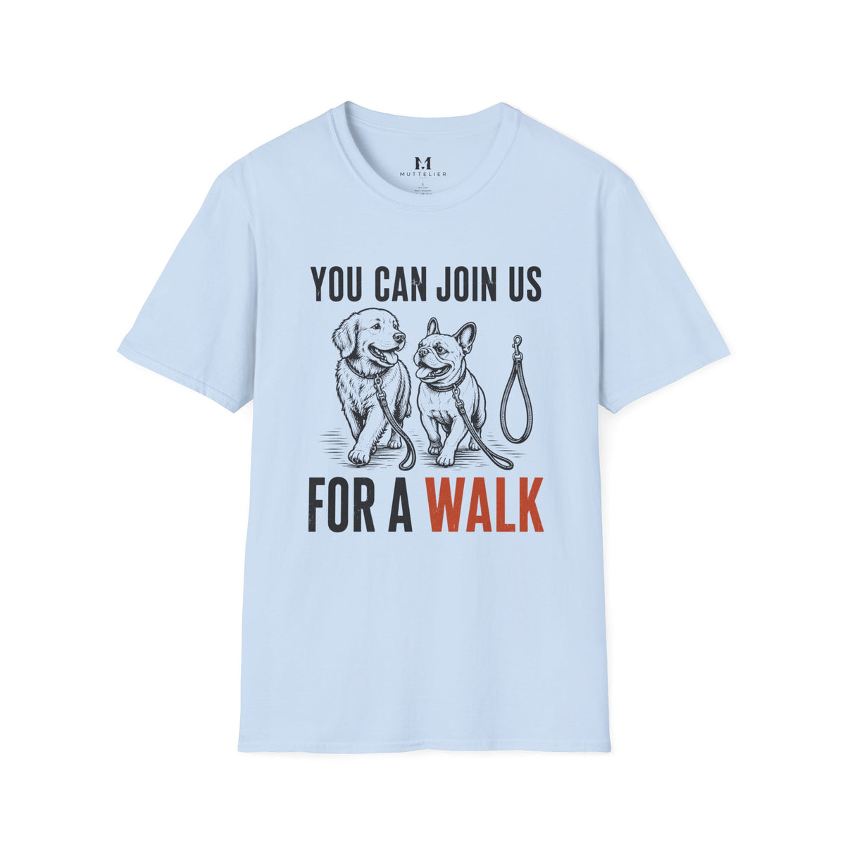 You can Join us For a Walk T-Shirt