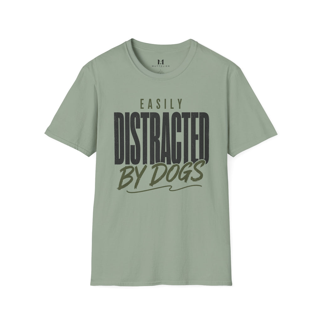 Easily Distracted by Dogs T-Shirt