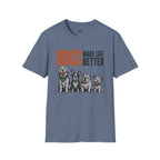 Dog's Make Life Better T-Shirt