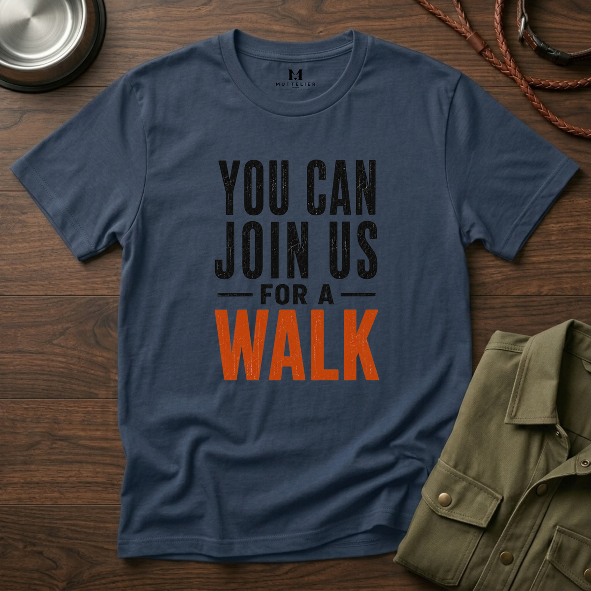 You can Join us for a Walk T-Shirt