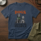 Dogs are my Favorite People T-Shirt