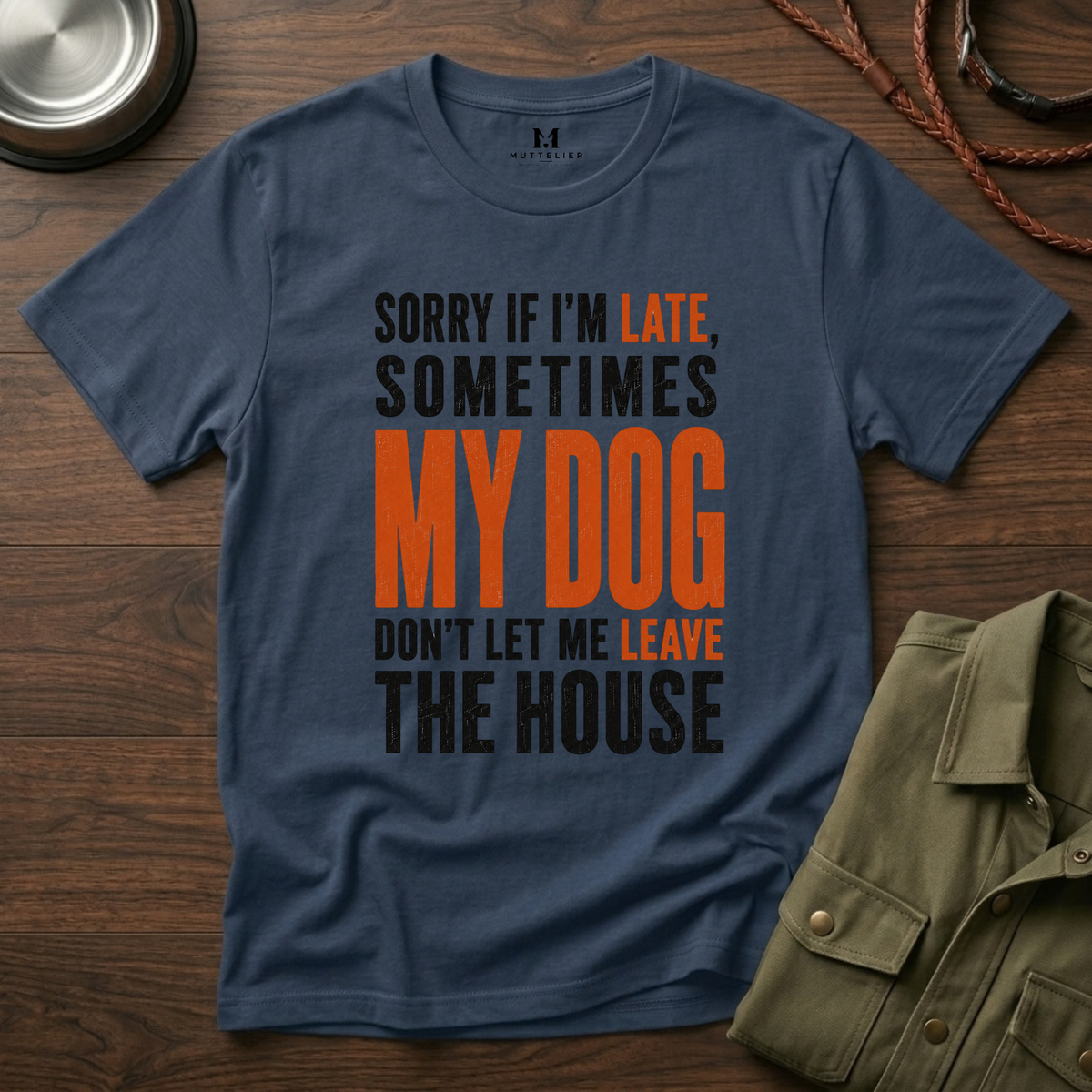 Sorry If I'm Late... T-Shirt