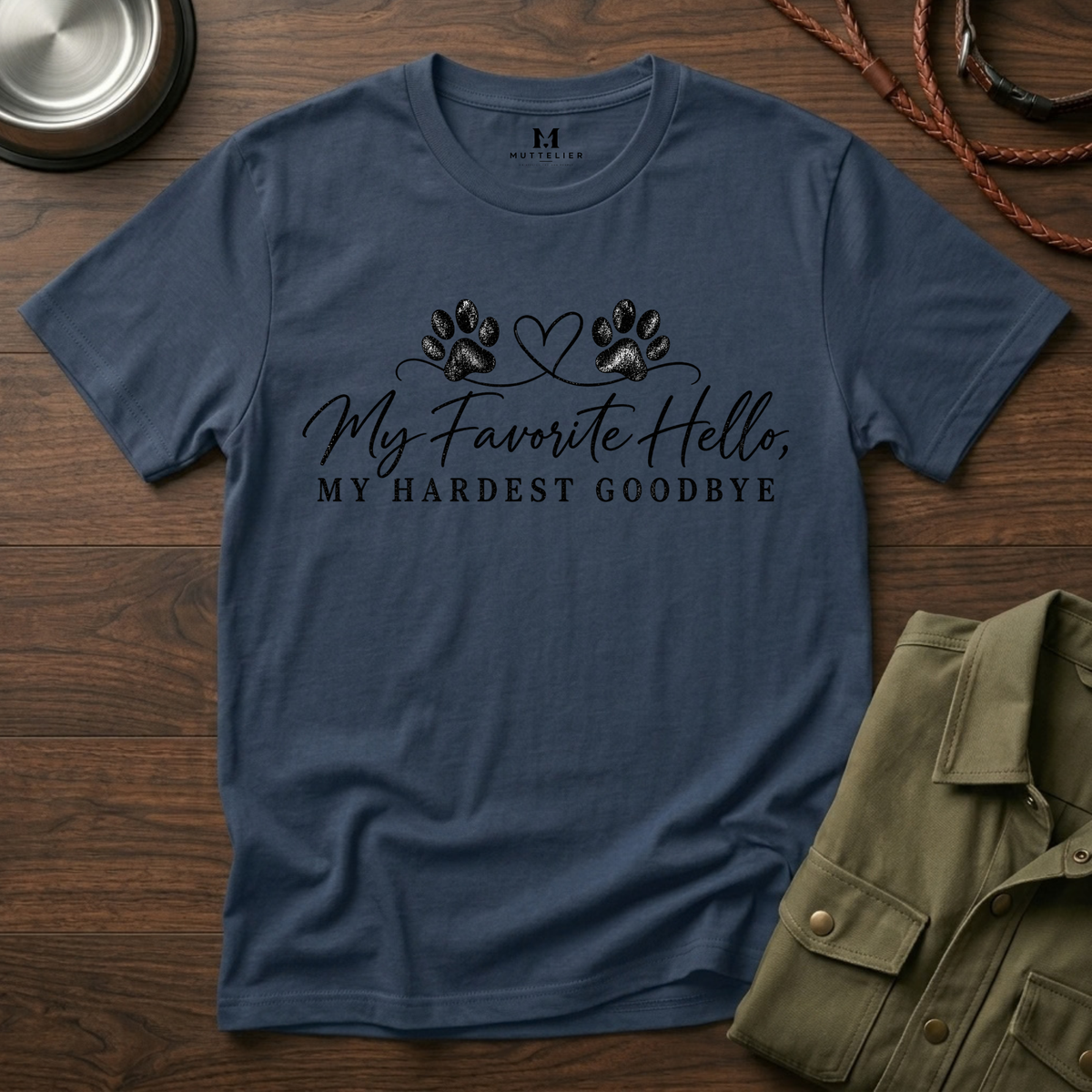 My Favorite Hello, My Hardest Goodbye T-Shirt