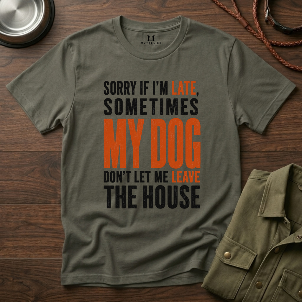 Sorry If I'm Late... T-Shirt
