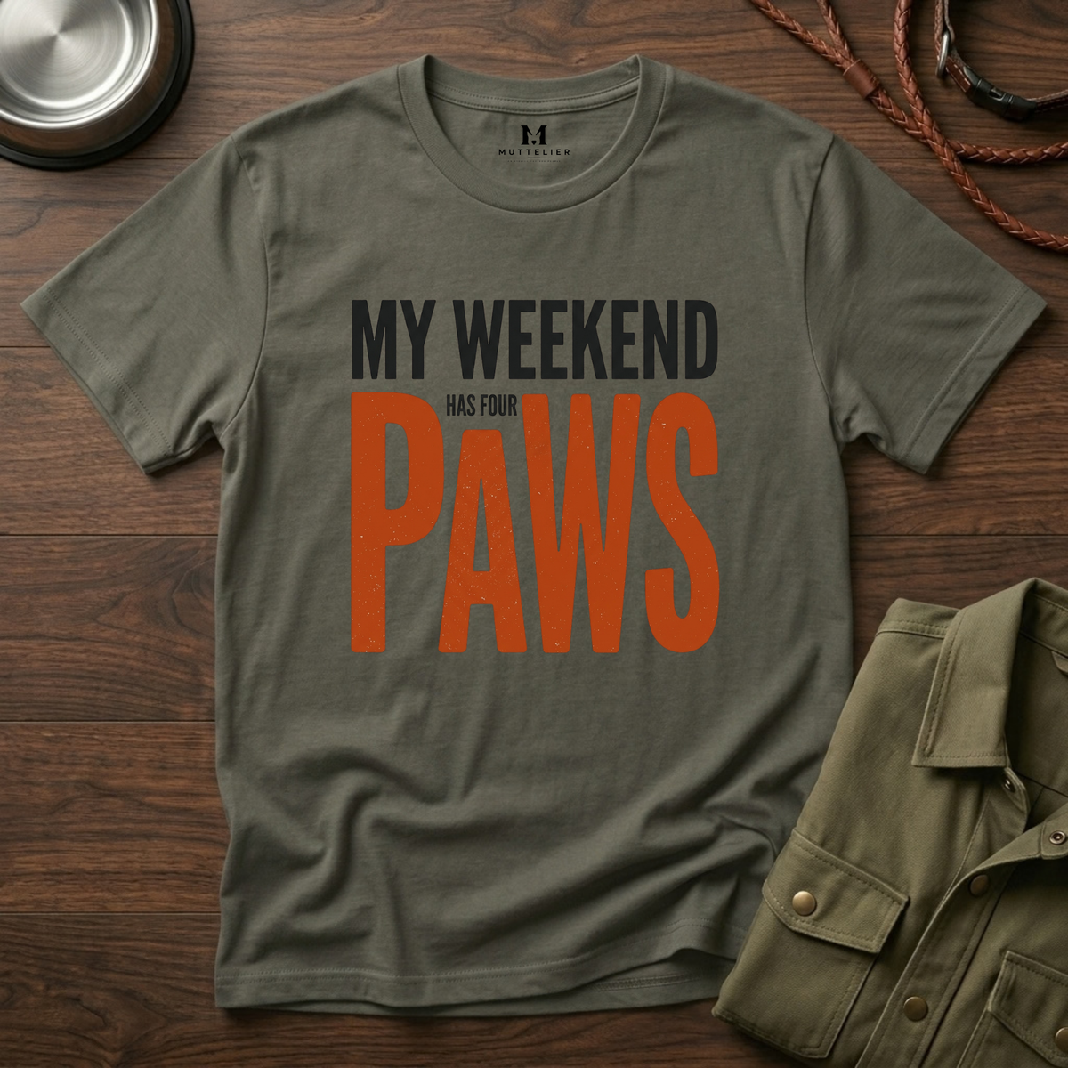 My Weekend has 4 Paws T-Shirt