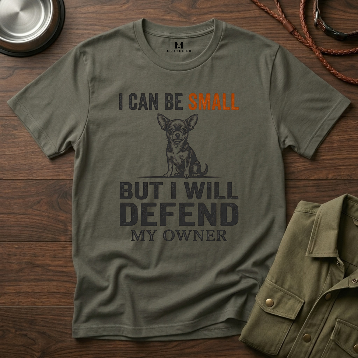 I can be Small but I Will Defend My Owner T-Shirt