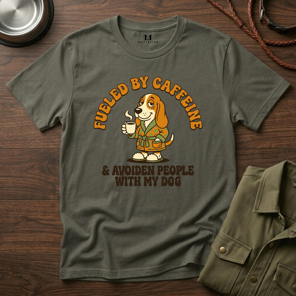 Caffeine and Avoiden People with my Dog T-Shirt