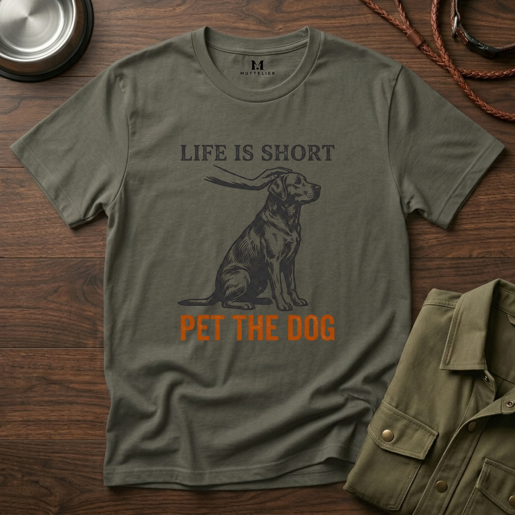 Life is Short Pet the Dog T-Shirt