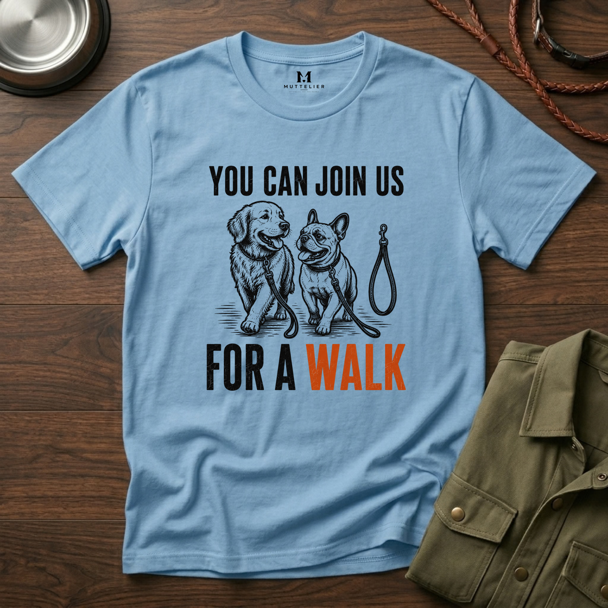 You can Join us For a Walk T-Shirt