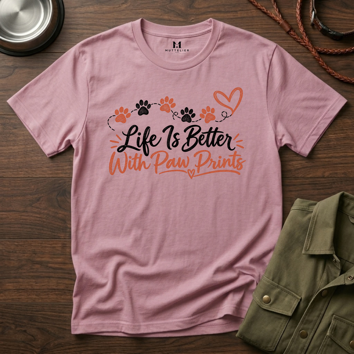 Life is Better With Paw Prints T-Shirt