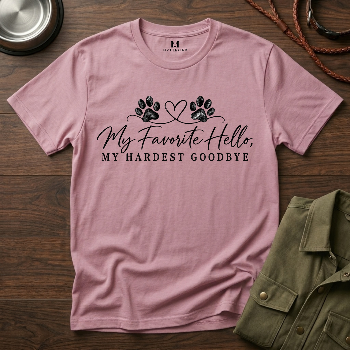 My Favorite Hello, My Hardest Goodbye T-Shirt