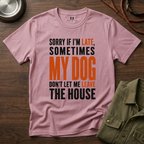 Sorry If I'm Late... T-Shirt