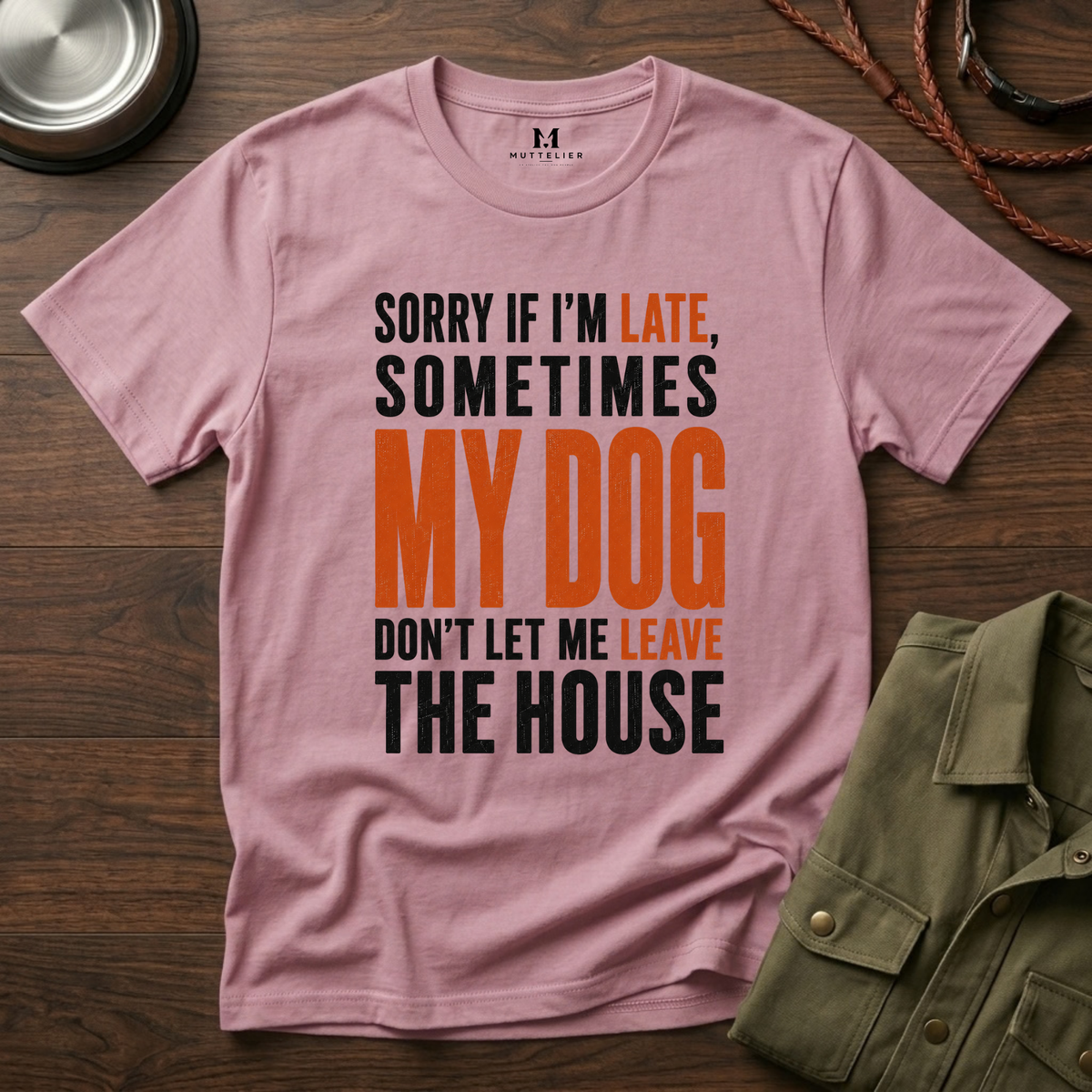 Sorry If I'm Late... T-Shirt