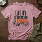 Easily Distracted By Dogs T-Shirt
