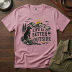 Life is Better Outside T-Shirt