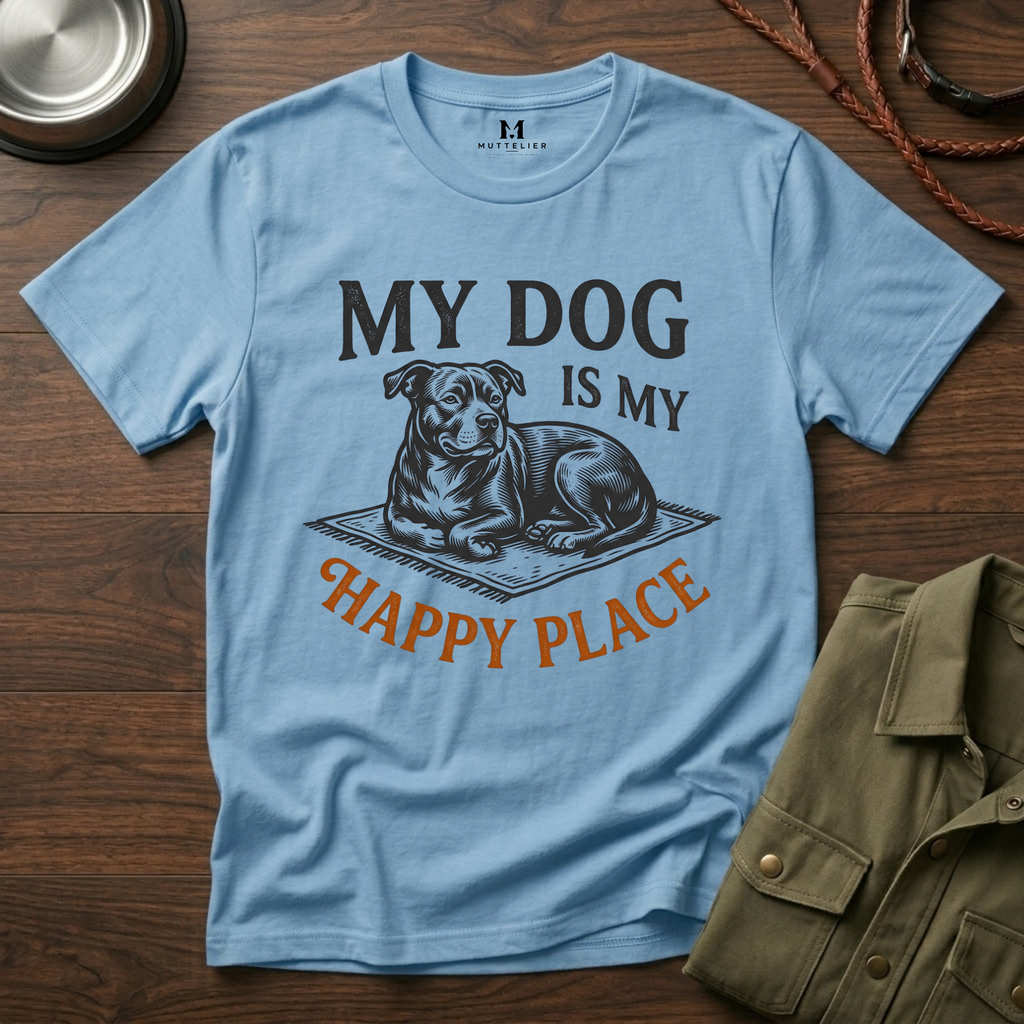 My Dog is My Happy Place T-Shirt