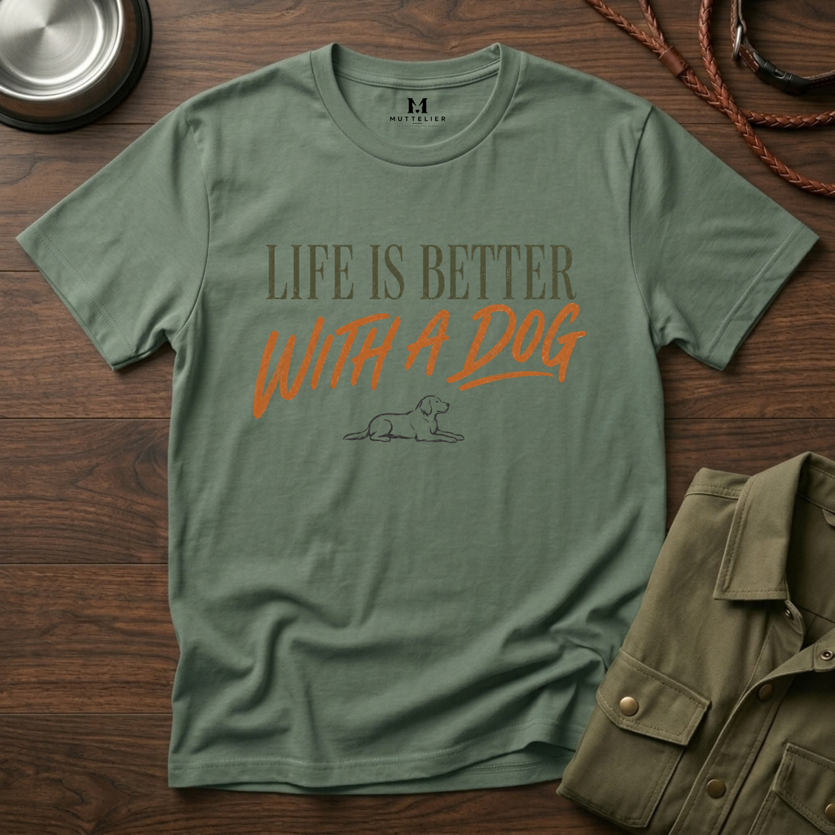 Liffe is Better With a Dog T-Shirt