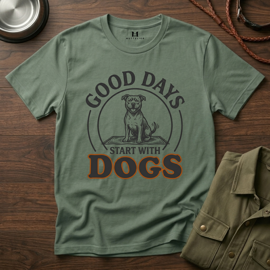 Good Days Start With Dogs T-Shirt