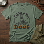 Good Days Start With Dogs T-Shirt