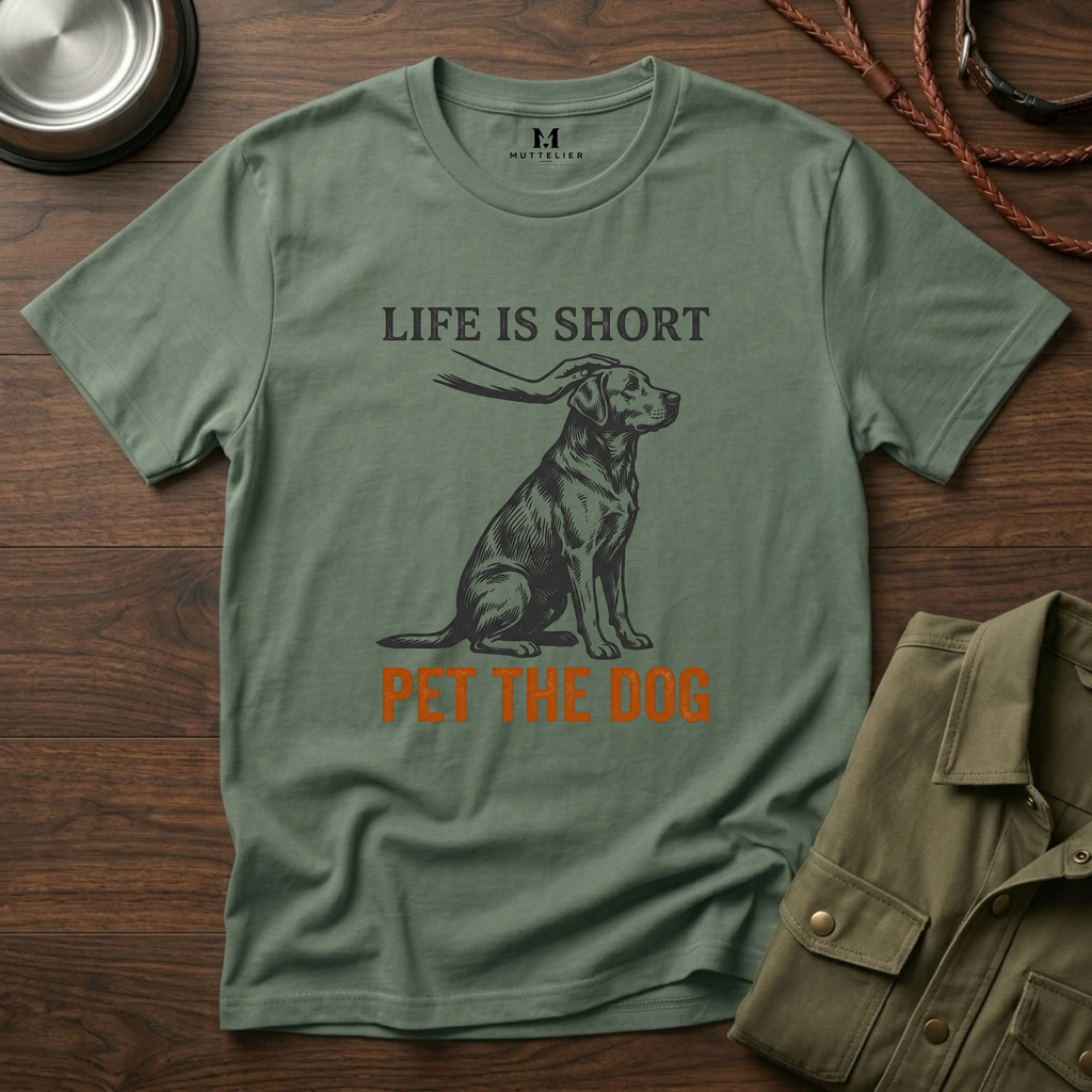 Life is Short Pet the Dog T-Shirt