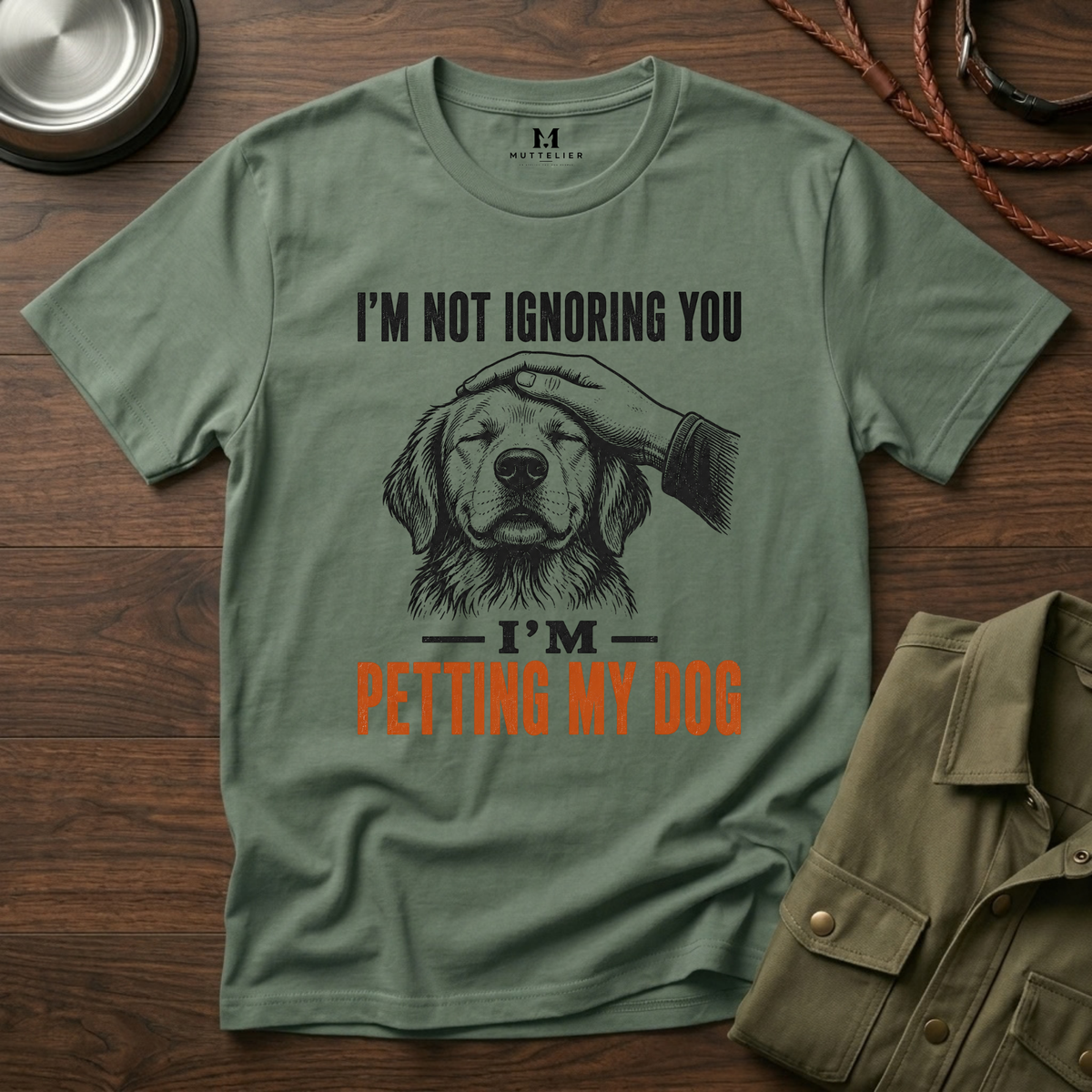 I'm not Ignoring you I'm Petting My Dog T-Shirt