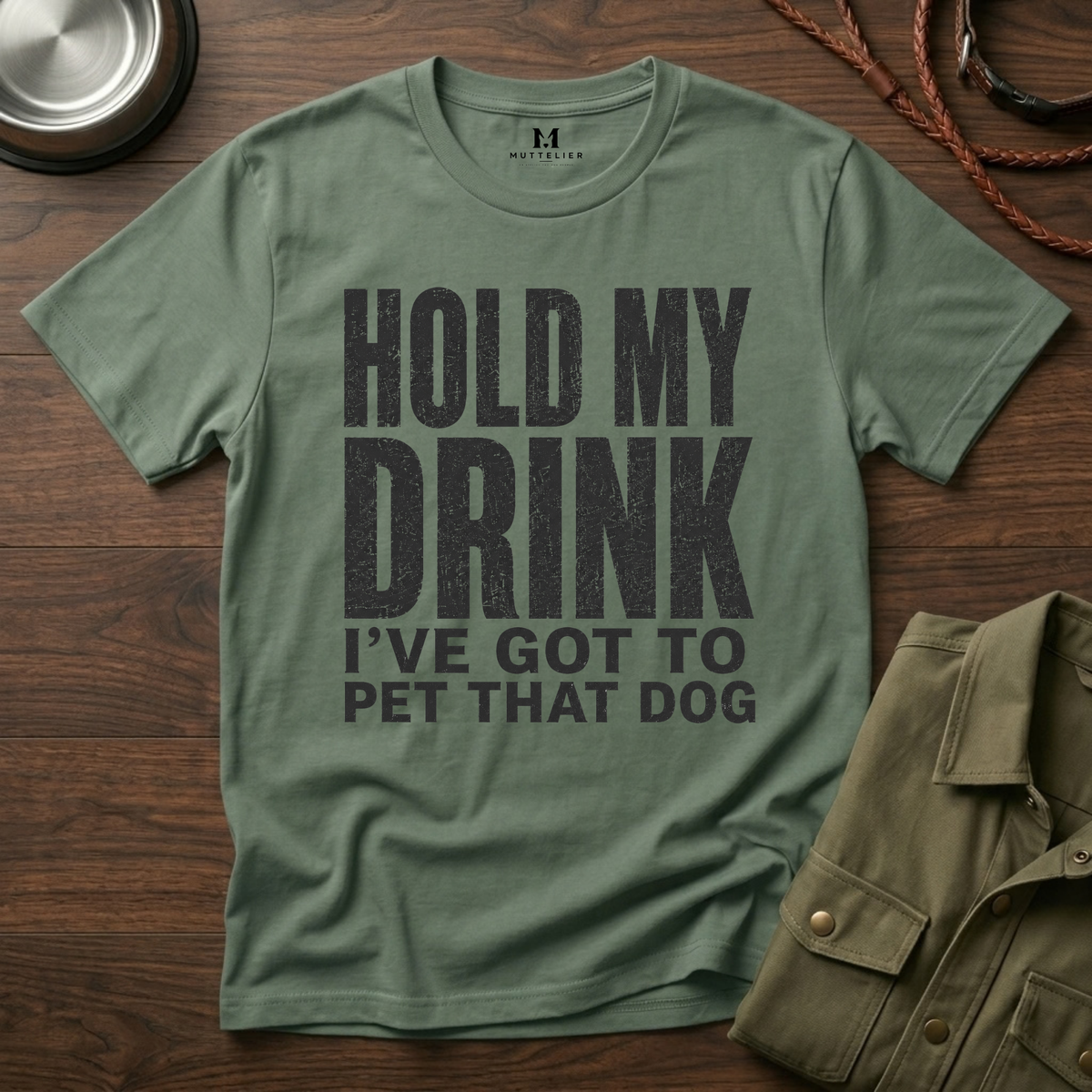 Hold my Drink I've got to Pet that DogT-Shirt