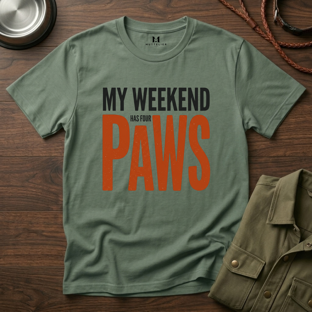 My Weekend has 4 Paws T-Shirt