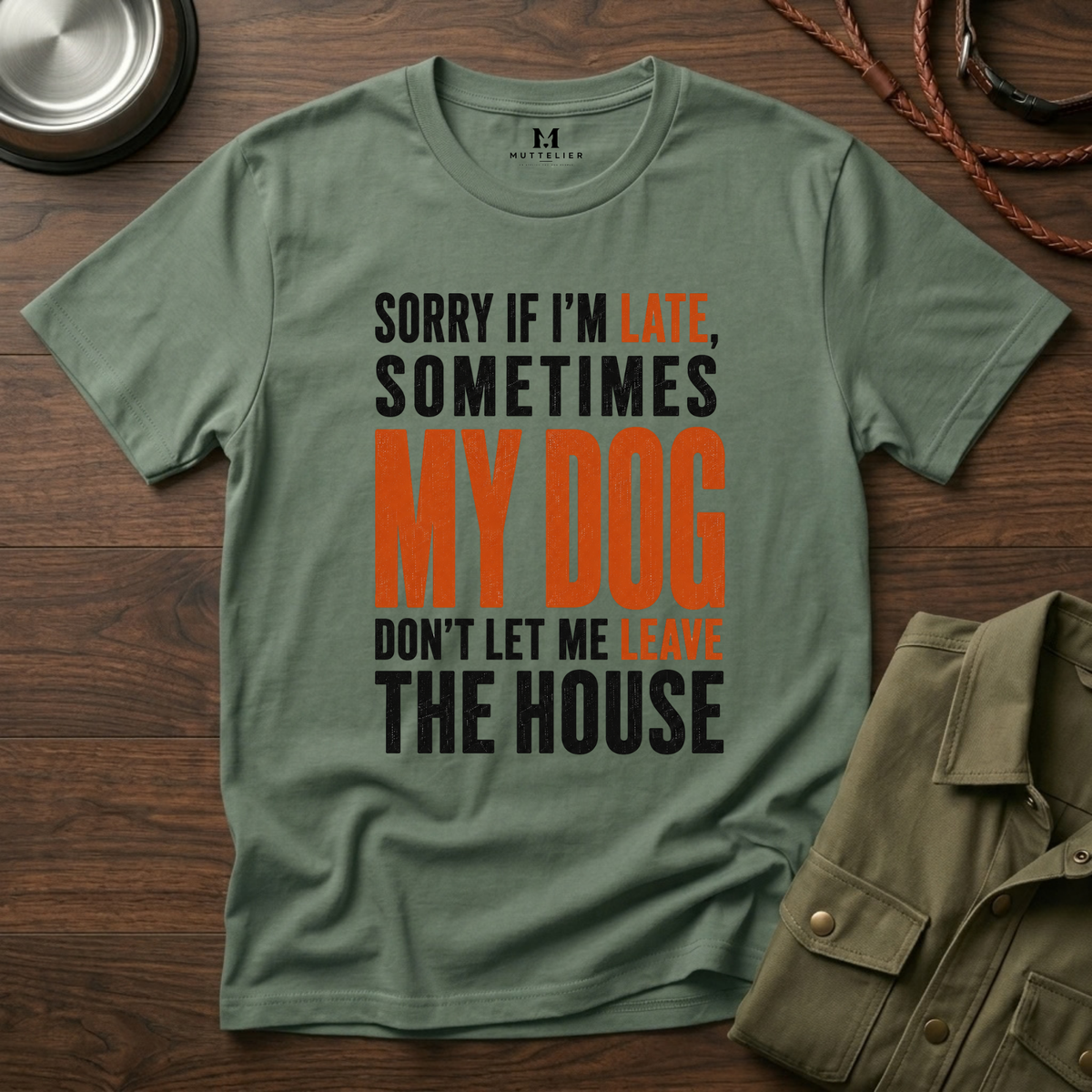 Sorry If I'm Late... T-Shirt