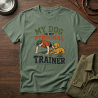 My Dog is My Personal Trainer T-Shirt