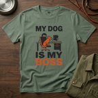My Dog is My Boss T-Shirt