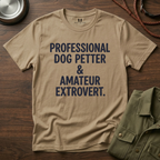 Professional Dog Petter T-Shirt