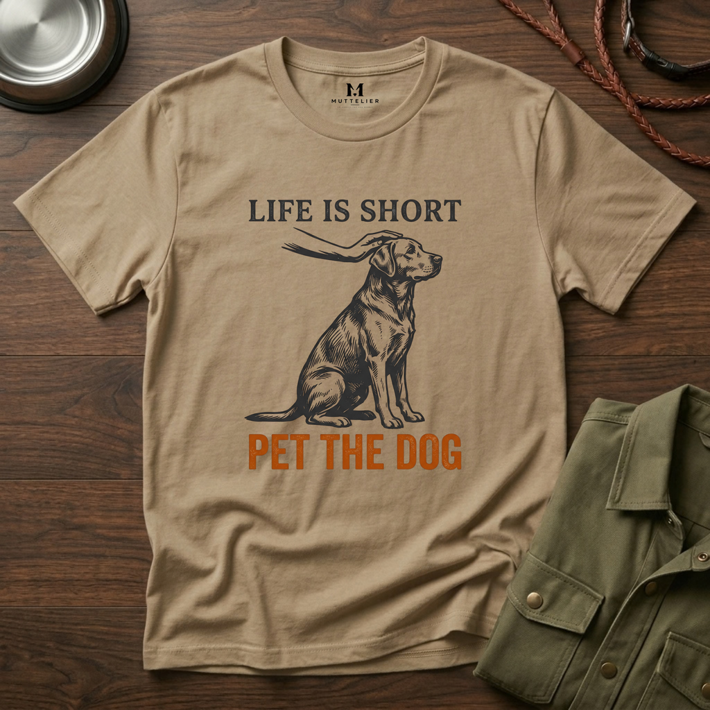 Life is Short Pet the Dog T-Shirt