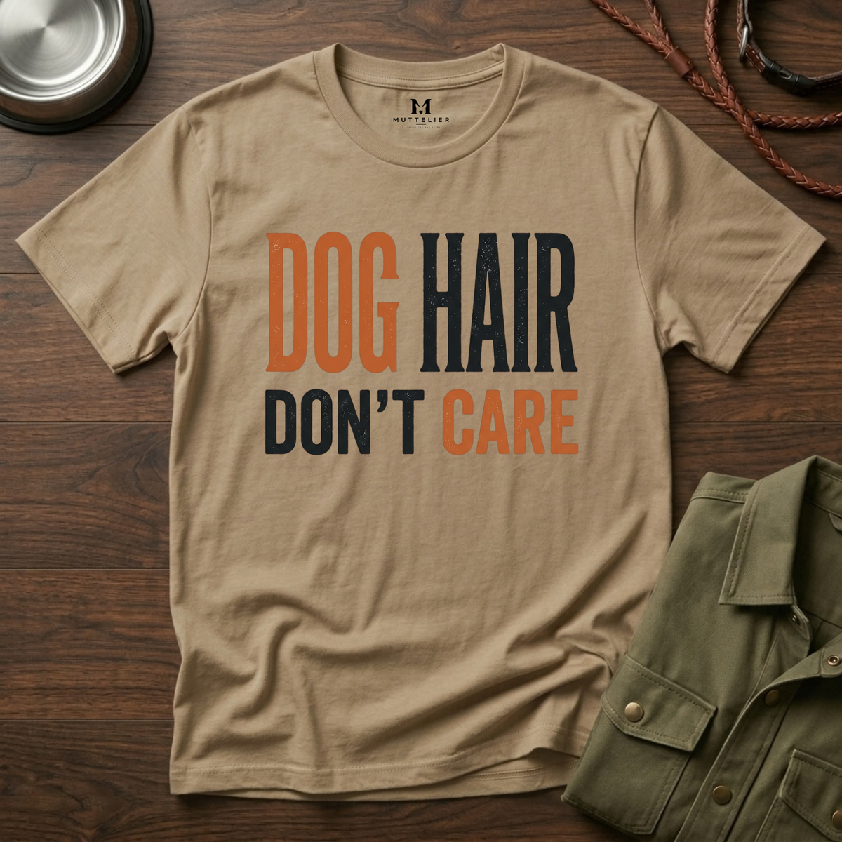 Dog Hair Don't Care T-Shirt