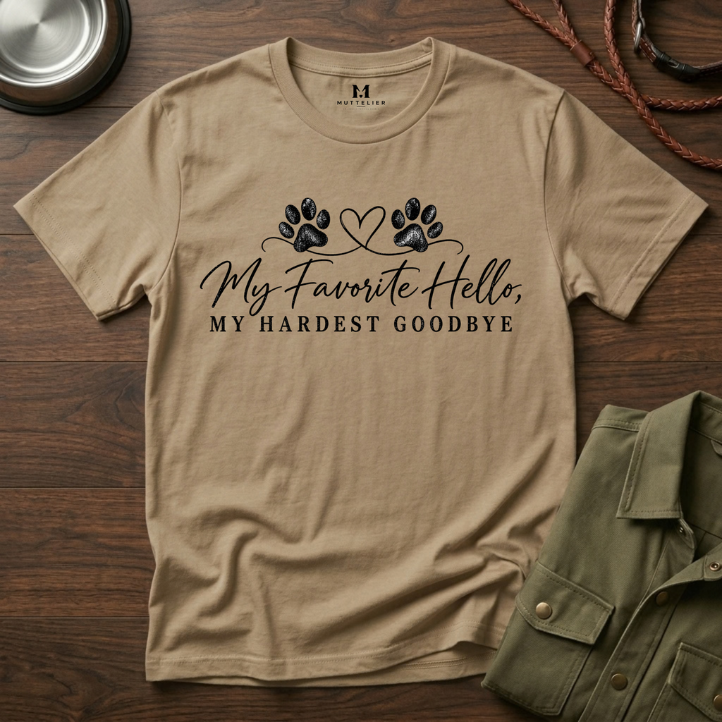 My Favorite Hello, My Hardest Goodbye T-Shirt