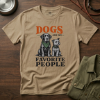 Dogs are my Favorite People T-Shirt