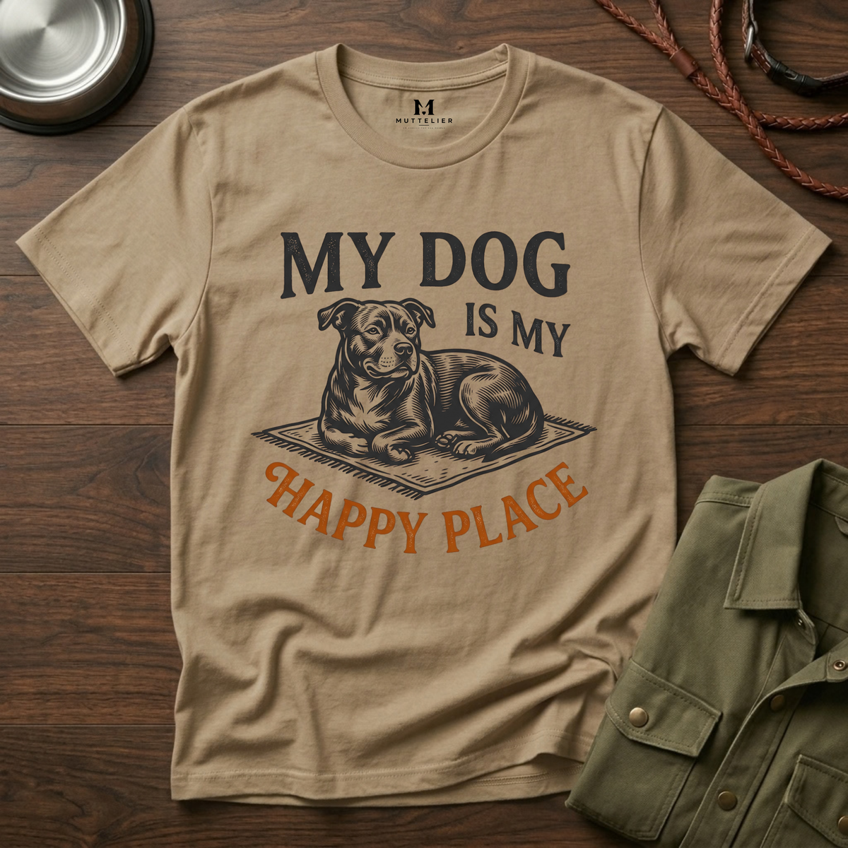 My Dog is My Happy Place T-Shirt