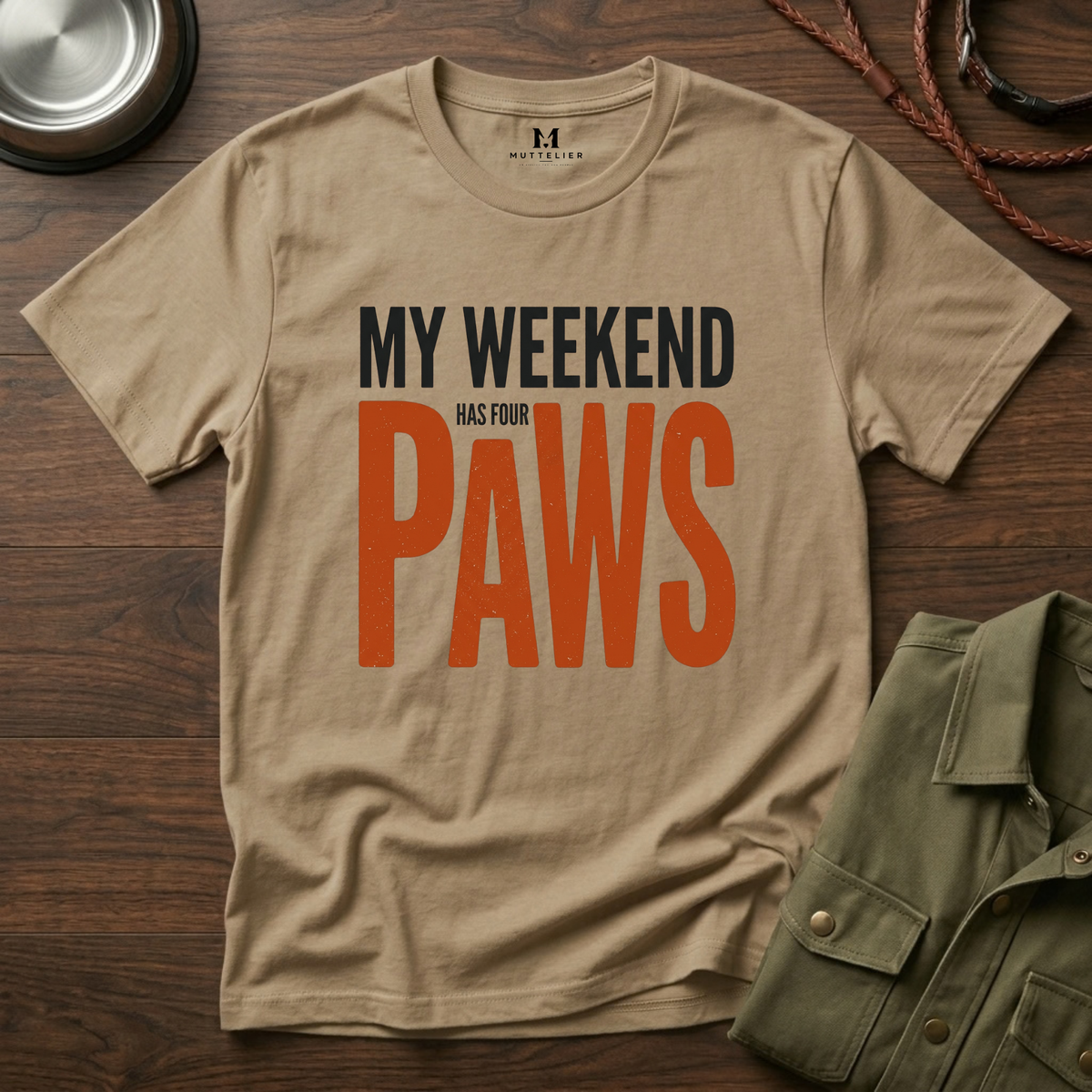 My Weekend has 4 Paws T-Shirt